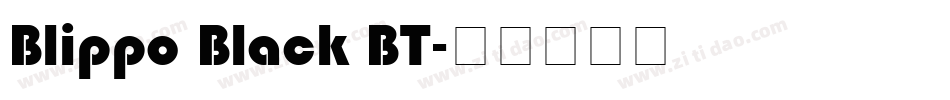 Blippo Black BT字体转换